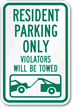 Resident Parking Violators Towed Sign