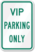 VIP Parking Only Sign