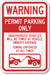 Warning, Unauthorized Vehicles Will Be Towed Sign