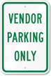 Vendor Parking Only Sign