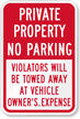 Private Property, Violators Will Be Towed Away Sign