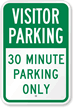 Visitor Parking 30 Minute Parking Only Sign