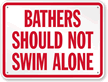Bathers Should Not Swim Alone Sign