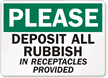 Please Deposit All Rubbish In Receptacles Sign