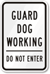 Guard Dog Working Do Not Enter Traffic Sign
