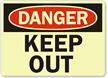 Danger Keep Out Sign