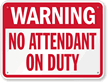 No Attendant On Duty Pool Sign