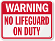 No Lifeguard On Duty Pool Sign