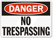 Danger No Trespassing Sign