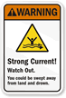 Strong Current! – Watch Out Sign
