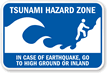 Tsunami Hazard Zone: In Case Earthquake Sign