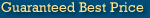 Guaranteed Best Price