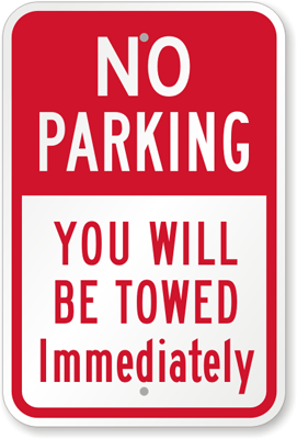 No Parking You Will Be Towed Immediately sign
