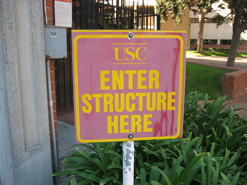 USC Enter Structure Here sign