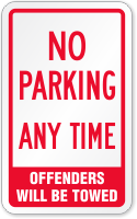 No Parking Any Time Offenders Will Be Towed Label
